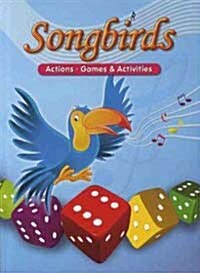 [중고] Songbirds : Actions Games & Activities (2nd Edition, Paperback)