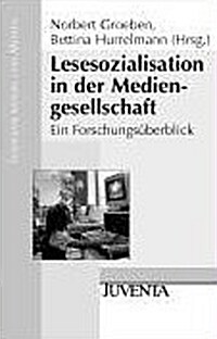 Lesesozialisation in der Mediengesellschaft (Perfect Paperback)