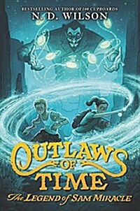 [중고] Outlaws of Time: The Legend of Sam Miracle (Paperback)