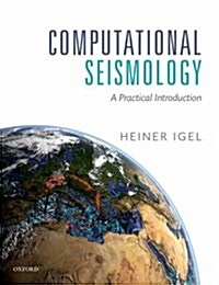 Computational Seismology : A Practical Introduction (Hardcover)