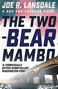 The Two-Bear Mambo : Hap and Leonard Book 3 (Paperback)