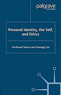 Personal Identity, the Self, and Ethics (Paperback)