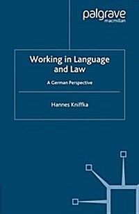 Working in Language and Law : A German Perspective (Paperback)