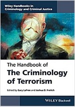 The Handbook of the Criminology of Terrorism (Hardcover)
