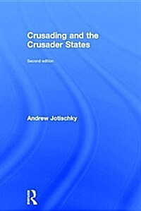 Crusading and the Crusader States (Hardcover, 2 ed)
