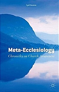 Meta-Ecclesiology : Chronicles on Church Awareness (Paperback)