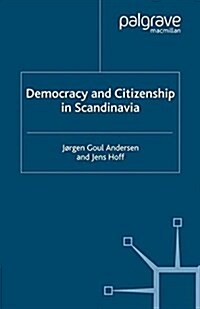 Democracy and Citizenship in Scandinavia (Paperback)