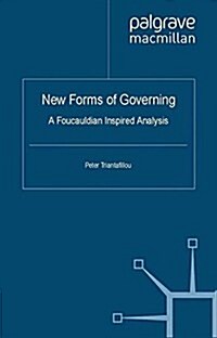 New Forms of Governing : A Foucauldian inspired analysis (Paperback)