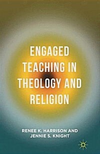 Engaged Teaching in Theology and Religion (Paperback)