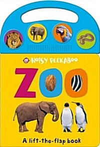 Zoo : Noisy Peekaboo (Board Book)