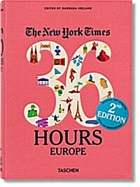 Nyt. 36 Hours. Europe. 2nd Edition (Paperback)