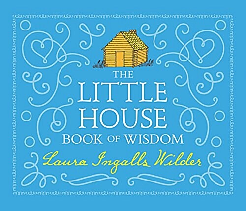 The Little House Book of Wisdom (Hardcover)