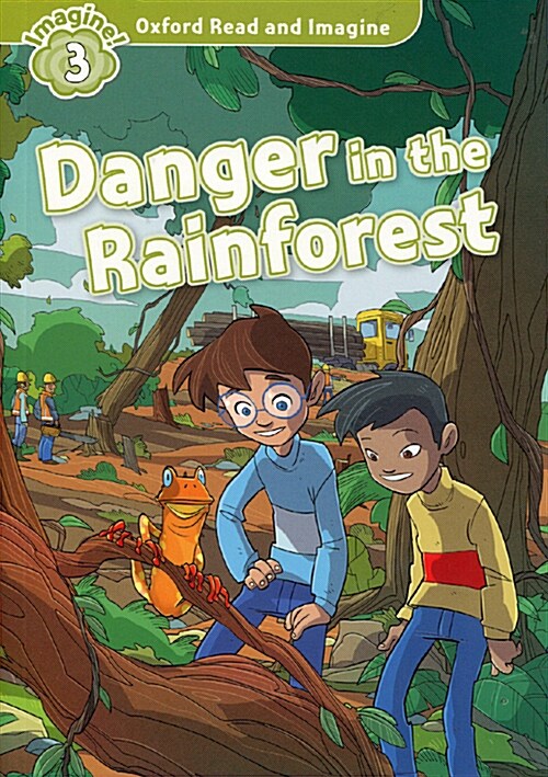 [중고] Oxford Read and Imagine: Level 3: Danger in the Rainforest (Paperback)