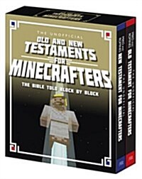 The Unofficial Old and New Testament for Minecrafters : The Bible Told Block by Block (Paperback, New ed)