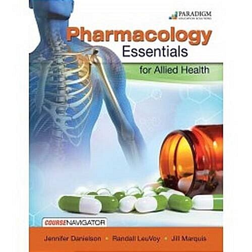 Pharmacology Essentials for Allied Health : Text with Course Navigator (Paperback)
