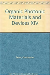 Organic Photonic Materials and Devices XIV (Paperback)