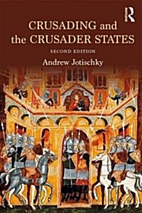 Crusading and the Crusader States (Paperback, 2 ed)