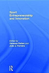 Sport Entrepreneurship and Innovation (Hardcover)
