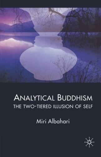 Analytical Buddhism : The Two-tiered Illusion of Self (Paperback)