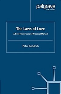 The Laws of Love : A Brief Historical and Practical Manual (Paperback)