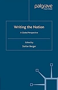 Writing the Nation : A Global Perspective (Paperback)