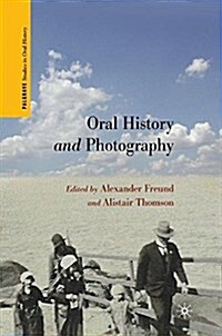 Oral History and Photography (Paperback)