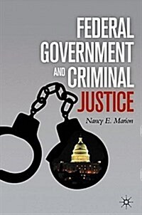Federal Government and Criminal Justice (Paperback)
