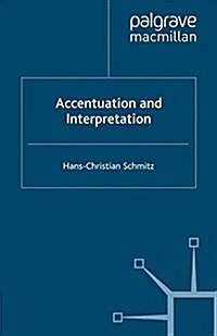 Accentuation and Interpretation (Paperback)