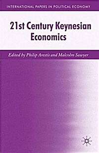 21st Century Keynesian Economics (Paperback)