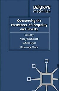 Overcoming the Persistence of Inequality and Poverty (Paperback)