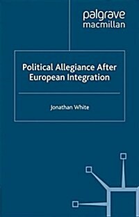 Political Allegiance After European Integration (Paperback)