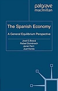 The Spanish Economy : A General Equilibrium Perspective (Paperback)
