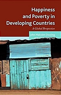 Happiness and Poverty in Developing Countries : A Global Perspective (Paperback)