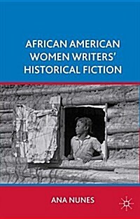 African American Women Writers Historical Fiction (Paperback)