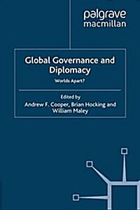 Global Governance and Diplomacy : Worlds Apart? (Paperback)