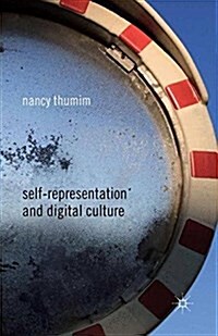 Self-Representation and Digital Culture (Paperback)