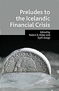 Preludes to the Icelandic Financial Crisis (Paperback)