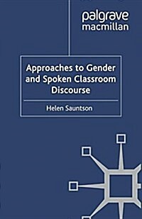Approaches to Gender and Spoken Classroom Discourse (Paperback)