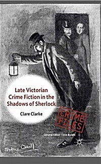 Late Victorian Crime Fiction in the Shadows of Sherlock (Paperback)