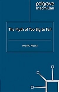 The Myth of Too Big To Fail (Paperback)