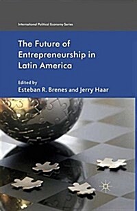 The Future of Entrepreneurship in Latin America (Paperback)