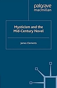 Mysticism and the Mid-Century Novel (Paperback)