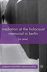 Mediation at the Holocaust Memorial in Berlin (Paperback)