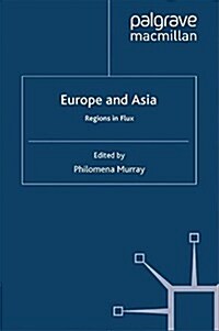 Europe and Asia : Regions in Flux (Paperback)