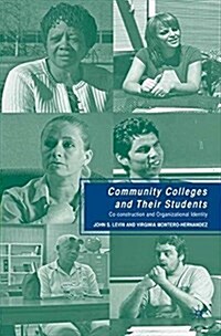 Community Colleges and Their Students : Co-construction and Organizational Identity (Paperback)