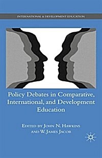 Policy Debates in Comparative, International, and Development Education (Paperback)