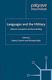 Languages and the Military : Alliances, Occupation and Peace Building (Paperback)