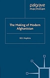 The Making of Modern Afghanistan (Paperback)