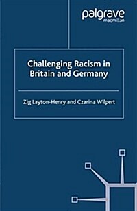 Challenging Racism in Britain and Germany (Paperback)