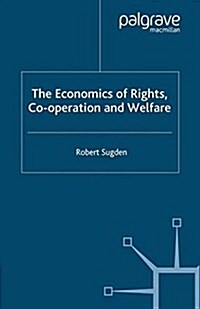 The Economics of Rights, Co-operation and Welfare (Paperback)